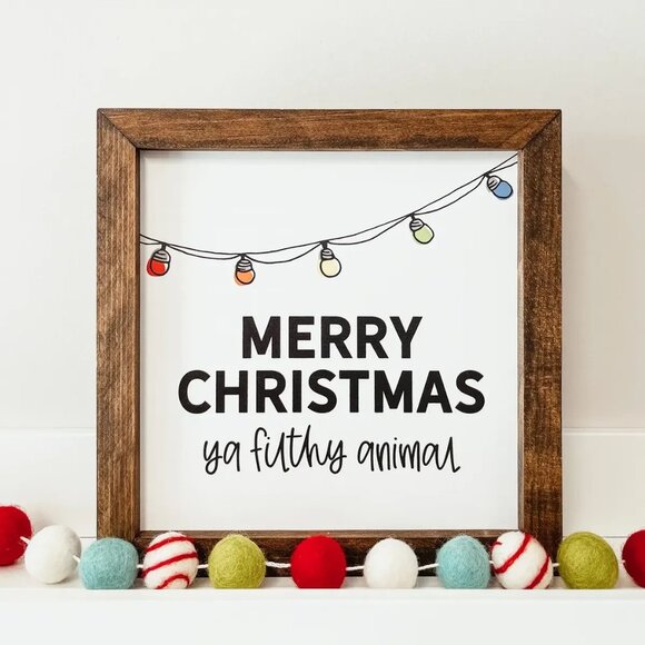 ($35) Merry Christmas Ya Filthy Animal Sign - Picture 4 of 4